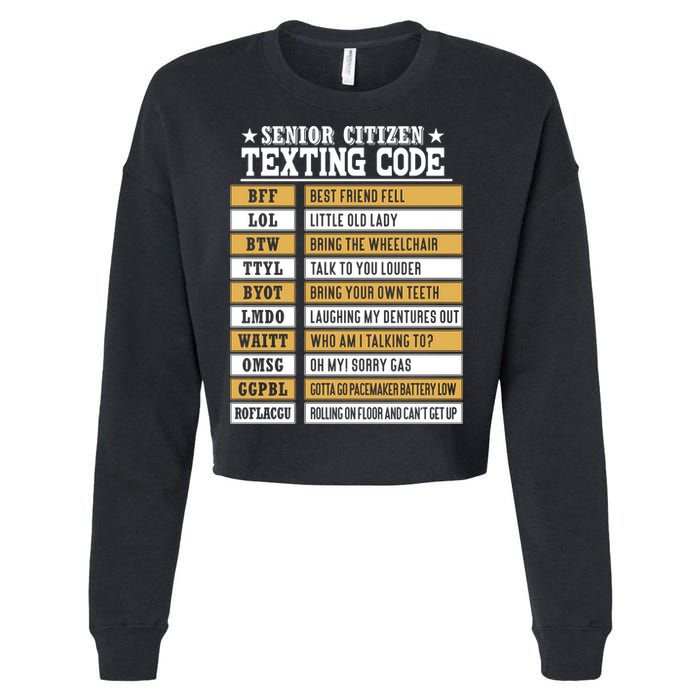 Senior Citizen Texting Code Funny Old People Gift Cropped Pullover Crew