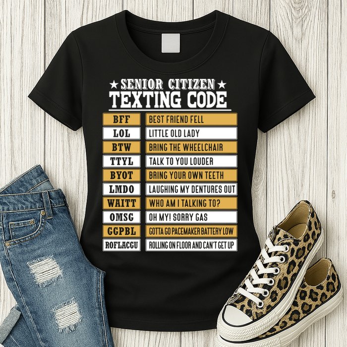 Senior Citizen Texting Code Funny Old People Gift Womens T-Shirt