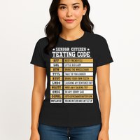 Senior Citizen Texting Code Funny Old People Gift Womens T-Shirt