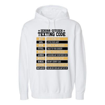 Senior Citizen Texting Code Funny Old People Gift Garment-Dyed Fleece Hoodie