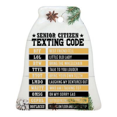 Senior Citizen Texting Code Funny Old People Gift Ceramic Bell Ornament