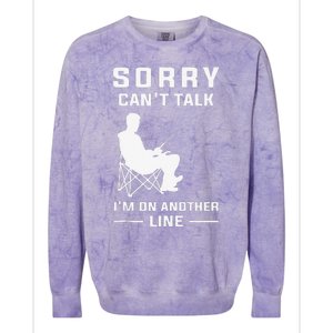 Sorry Can't Talk I'm On Another Line Funny Fishing Colorblast Crewneck Sweatshirt