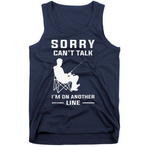 Sorry Can't Talk I'm On Another Line Funny Fishing Tank Top