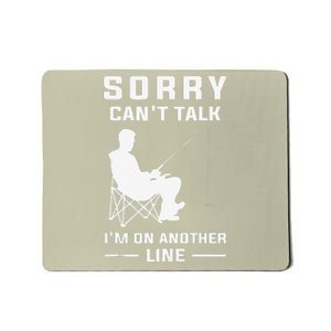 Sorry Can't Talk I'm On Another Line Funny Fishing Mousepad