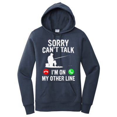 Sorry Can't Talk I'm On My Other Line Vintage Fishing Women's Pullover Hoodie