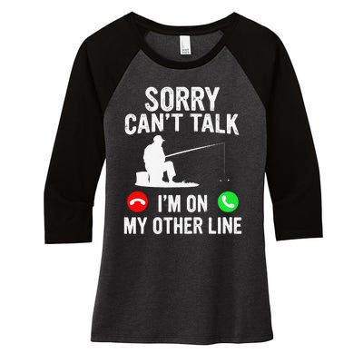 Sorry Can't Talk I'm On My Other Line Vintage Fishing Women's Tri-Blend 3/4-Sleeve Raglan Shirt