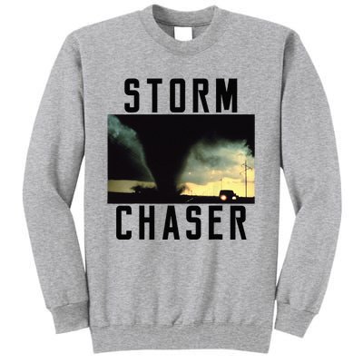 Storm Chaser Tornado Picture Weather Meteorologist Tall Sweatshirt