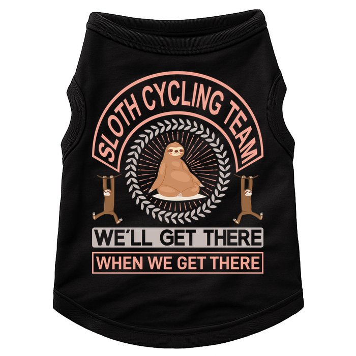 Sloth Cycling Team We'll Get There When We Get There Doggie Tank
