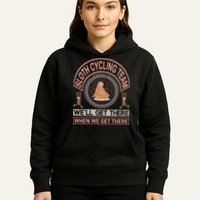 Sloth Cycling Team We'll Get There When We Get There Hoodie