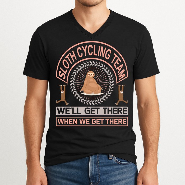 Sloth Cycling Team We'll Get There When We Get There V-Neck T-Shirt