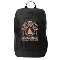 Sloth Cycling Team We'll Get There When We Get There City Backpack