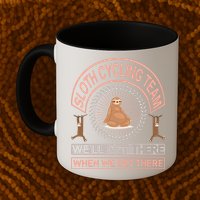 Sloth Cycling Team We'll Get There When We Get There Mug