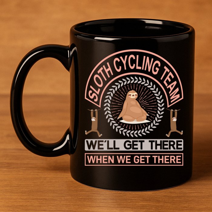Sloth Cycling Team We'll Get There When We Get There 11oz C Handle Ceramic Mug