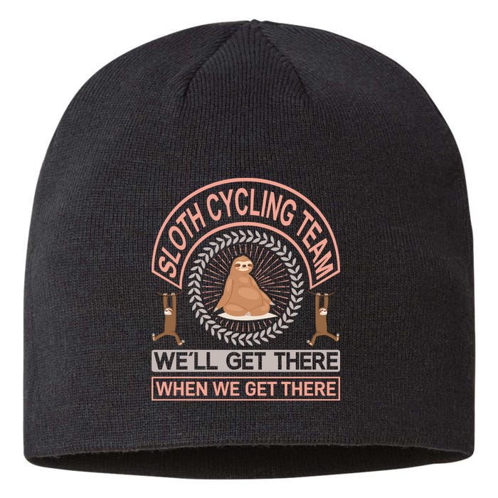 Sloth Cycling Team We'll Get There When We Get There Sustainable Beanie