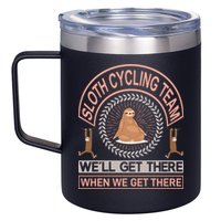 Sloth Cycling Team We'll Get There When We Get There 12oz Stainless Steel Coffee Mug