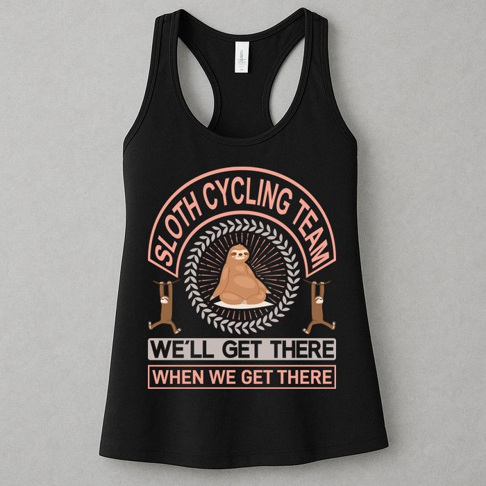 Sloth Cycling Team We'll Get There When We Get There Womens Tank Top