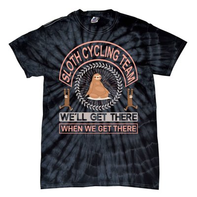 Sloth Cycling Team We'll Get There When We Get There Tie-Dye T-Shirt