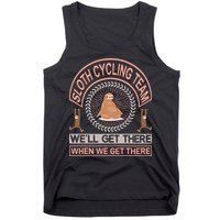 Sloth Cycling Team We'll Get There When We Get There Tank Top