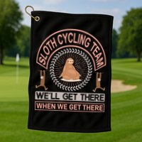 Sloth Cycling Team We'll Get There When We Get There Golf Towel