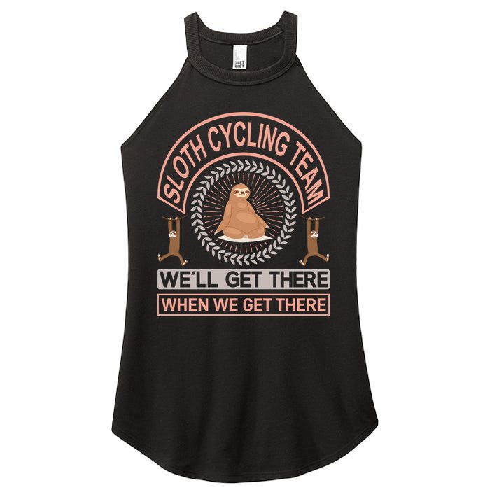 Sloth Cycling Team We'll Get There When We Get There Women's Perfect Tri Rocker Tank