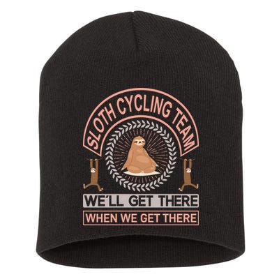 Sloth Cycling Team We'll Get There When We Get There Short Acrylic Beanie