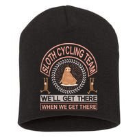Sloth Cycling Team We'll Get There When We Get There Short Acrylic Beanie
