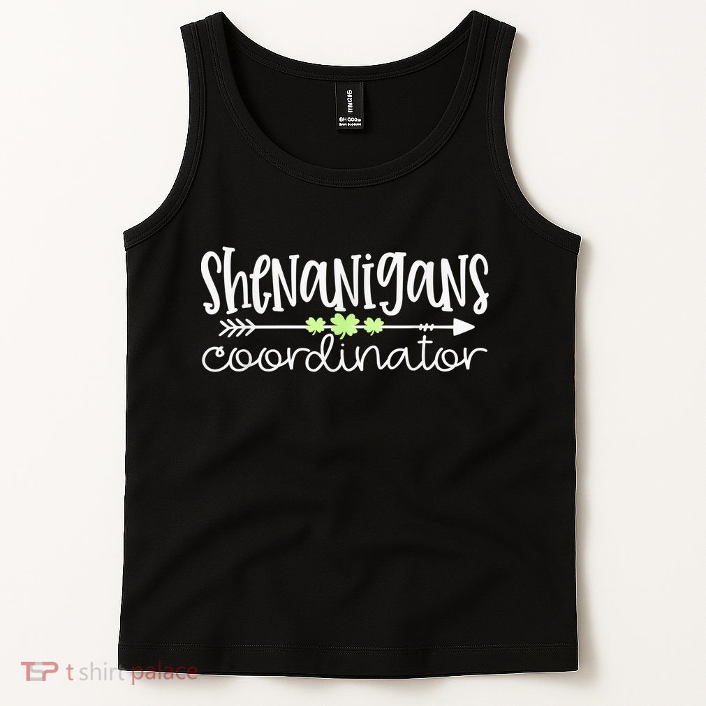 Shenanigans Coordinator Teacher St Patricks Day Shenanigans Tank Top