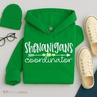Shenanigans Coordinator Teacher St Patricks Day Shenanigans Hoodie
