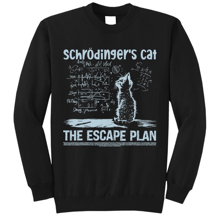 SchröDingers Cat The Escape Plan Funny Science Teacher Tall Sweatshirt