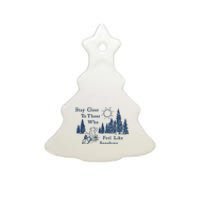 Stay Close To Those Who Feel Like Sunshine Crusher Ceramic Tree Ornament