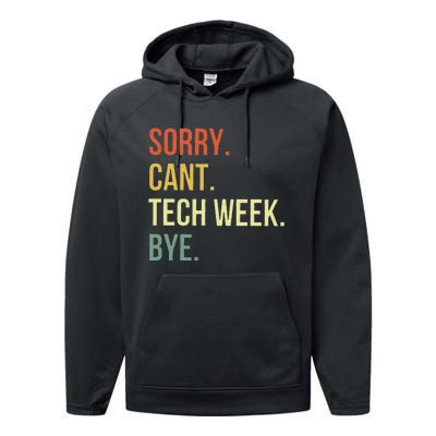 Sorry CanT Tech Week Bye Performance Fleece Hoodie