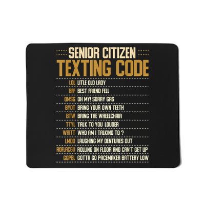 Senior Citizen Texting Code Cool Funny Old People Saying Mousepad