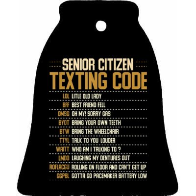 Senior Citizen Texting Code Cool Funny Old People Saying Ceramic Bell Ornament