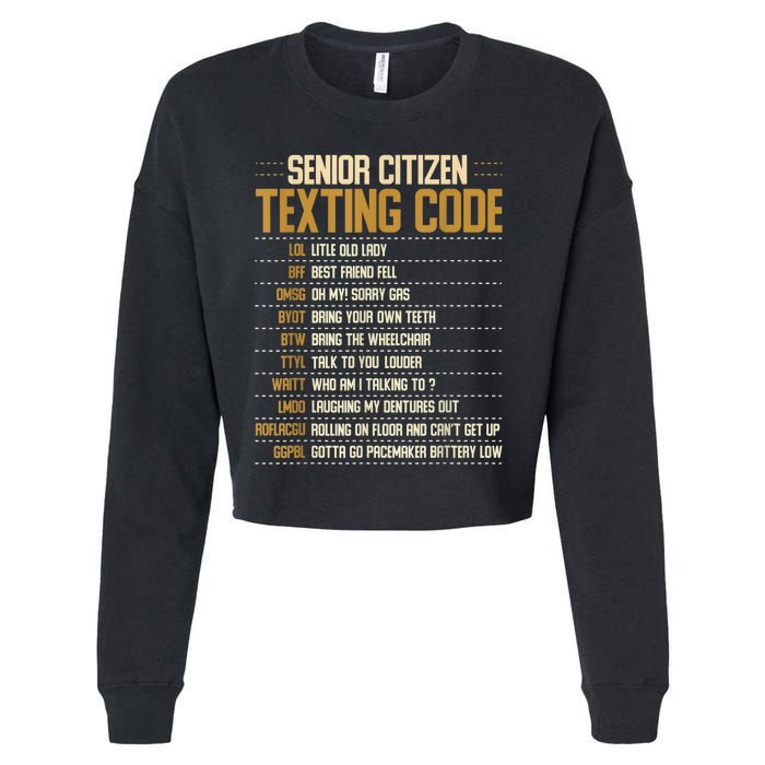 Senior Citizen Texting Code Cool Funny Old People Saying Cropped Pullover Crew