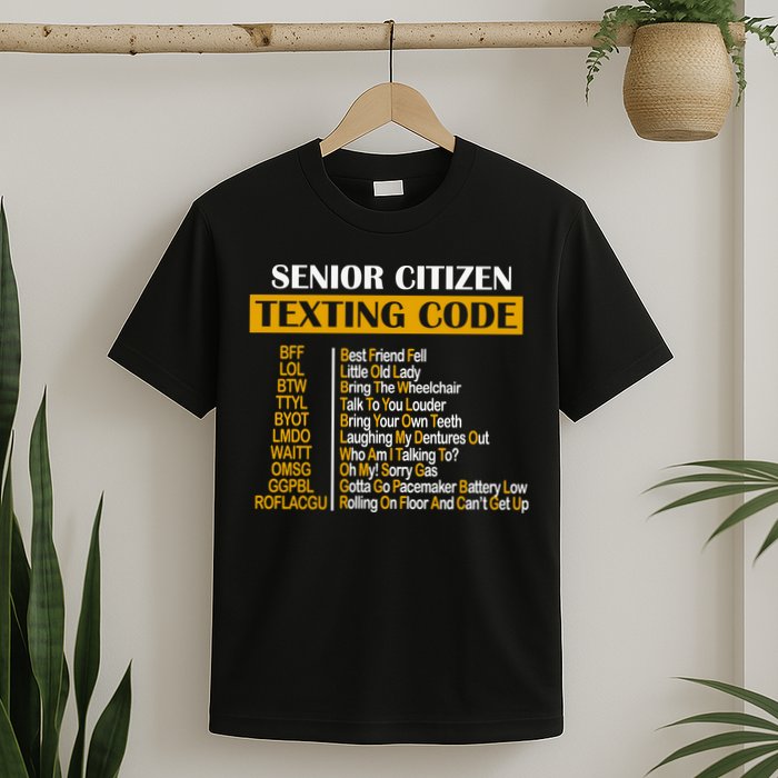 Senior Citizen Texting Code Retired Grandpa T-Shirt