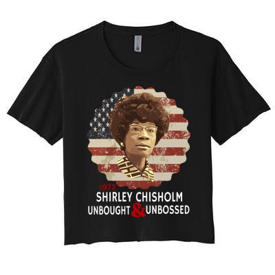 Shirley Chisholm Unbought And Unbossed Women's Crop Top Tee