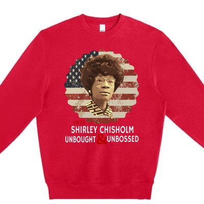 Shirley Chisholm Unbought And Unbossed Premium Crewneck Sweatshirt