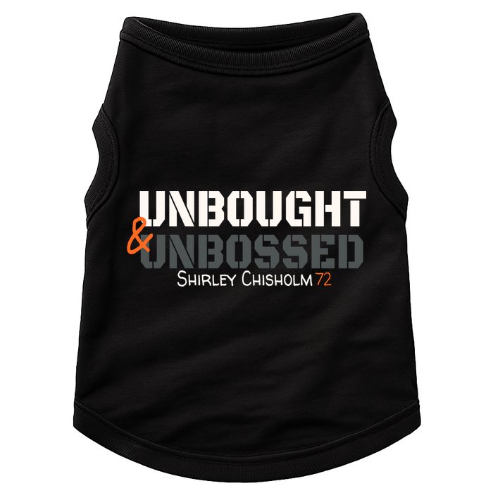 Shirley Chisholm Unbought And Unbossed Doggie Tank