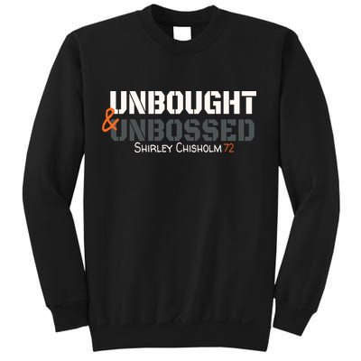 Shirley Chisholm Unbought And Unbossed Sweatshirt
