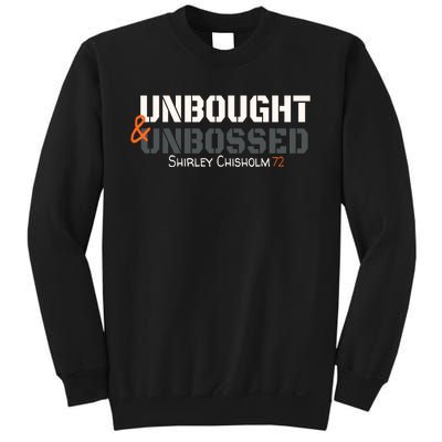 Shirley Chisholm Unbought And Unbossed Sweatshirt