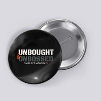 Shirley Chisholm Unbought And Unbossed Button