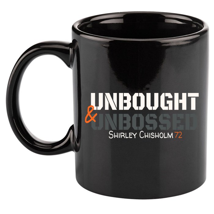 Shirley Chisholm Unbought And Unbossed 11oz C Handle Ceramic Mug