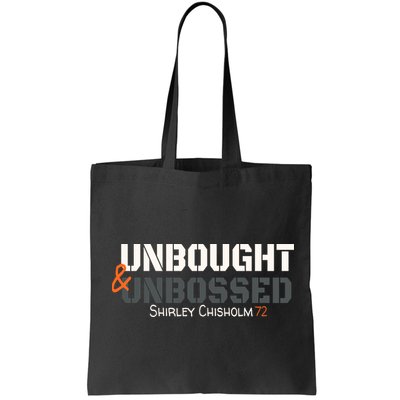 Shirley Chisholm Unbought And Unbossed Bag