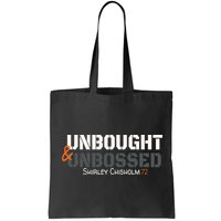 Shirley Chisholm Unbought And Unbossed Bag