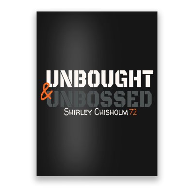 Shirley Chisholm Unbought And Unbossed Poster