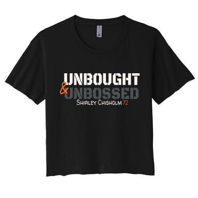 Shirley Chisholm Unbought And Unbossed Crop Top