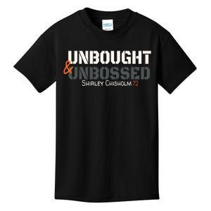 Shirley Chisholm Unbought And Unbossed Kids T-Shirt