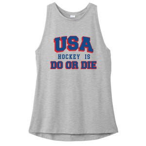 Spittin Chiclets Usa Hockey Is Do Or Die Ladies PosiCharge Tri-Blend Wicking Tank