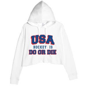 Spittin Chiclets Usa Hockey Is Do Or Die Crop Fleece Hoodie