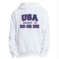 Spittin Chiclets Usa Hockey Is Do Or Die Urban Pullover Hoodie